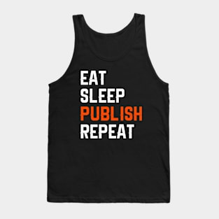 Eat Sleep Publish Repeat Tank Top